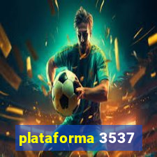 plataforma 3537